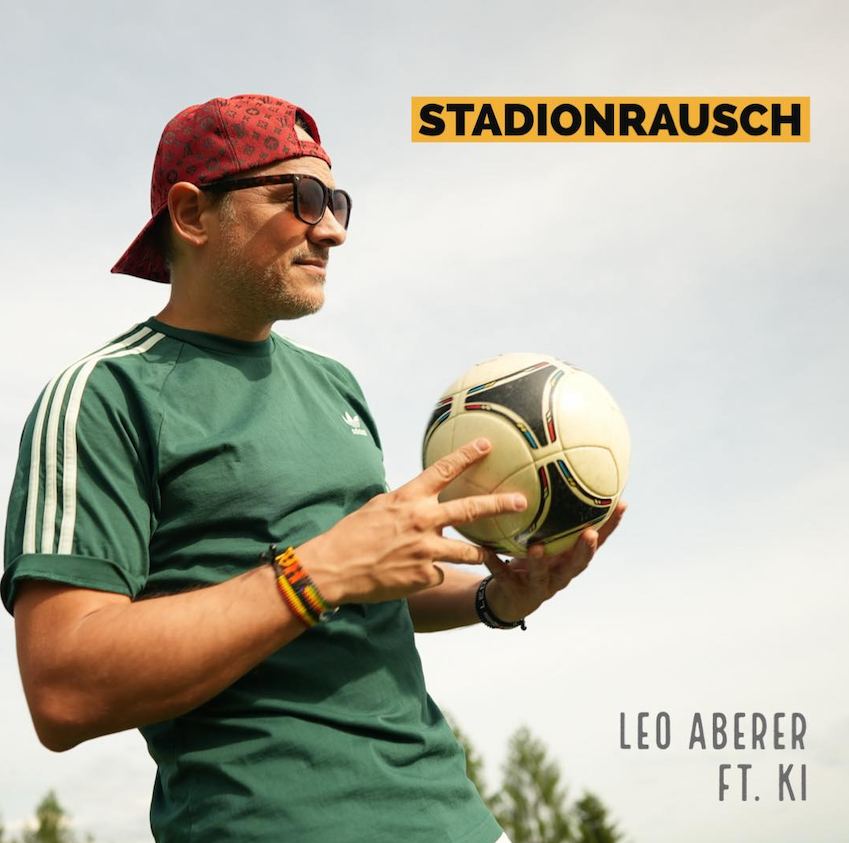 Leo Aberer - Leo Aberer feat. KI - Stadionrausch